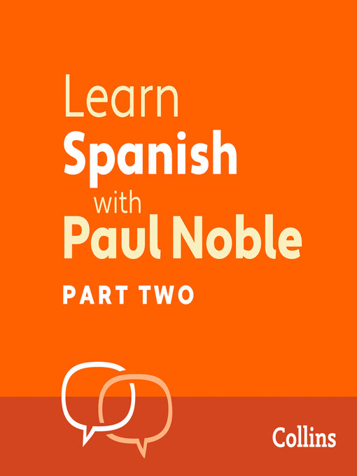 Title details for Learn Spanish with Paul Noble, Part 2 by Paul Noble - Wait list